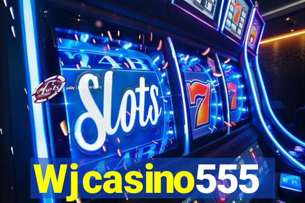 Wjcasino555