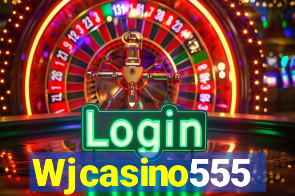 Wjcasino555