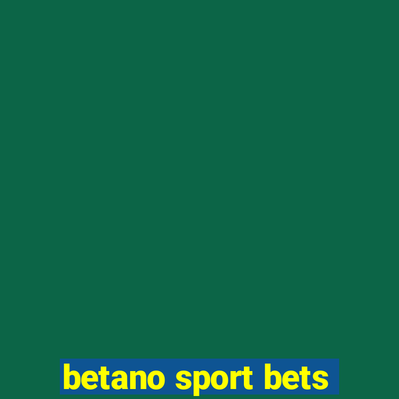 betano sport bets