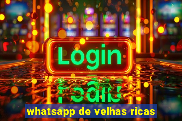 whatsapp de velhas ricas