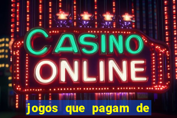 jogos que pagam de verdade sem depositar nada