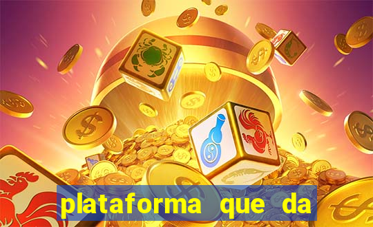 plataforma que da bonus de cadastro