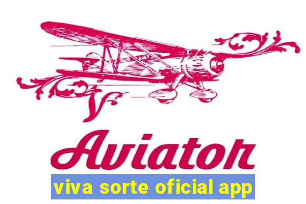 viva sorte oficial app