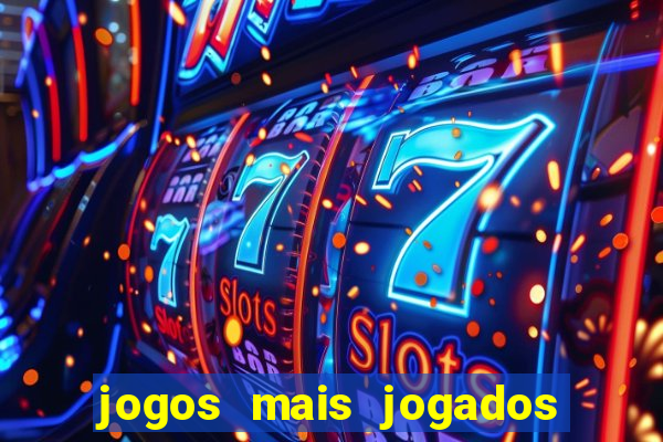 jogos mais jogados do mundo online