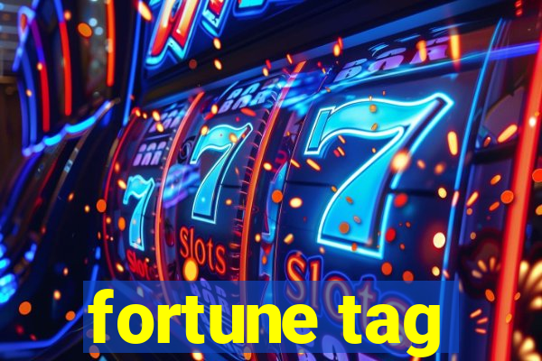 fortune tag