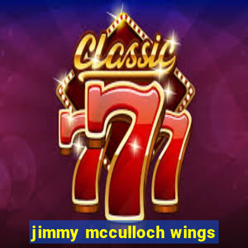 jimmy mcculloch wings