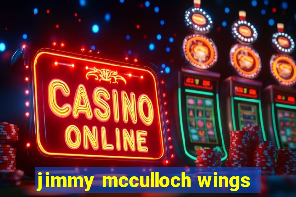 jimmy mcculloch wings