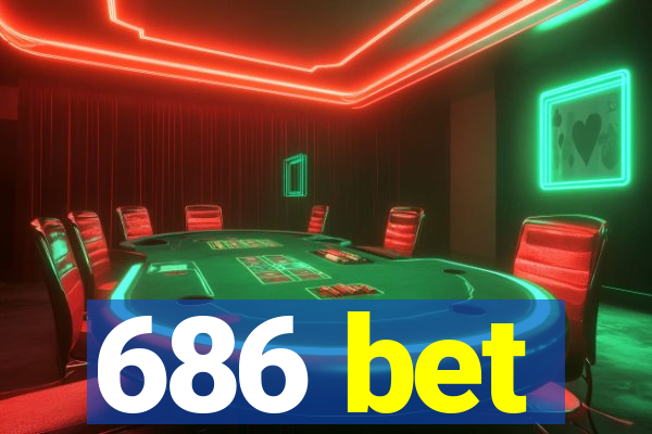 686 bet