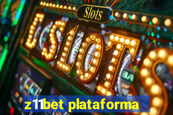 z11bet plataforma