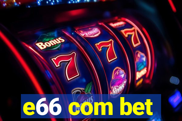 e66 com bet