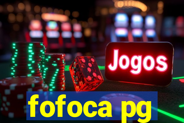 fofoca pg