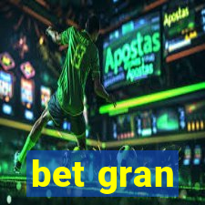 bet gran