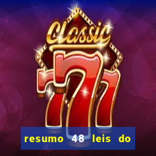 resumo 48 leis do poder pdf