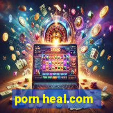 porn heal.com