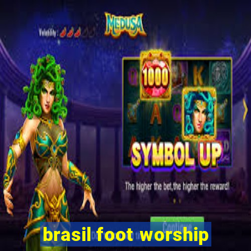 brasil foot worship