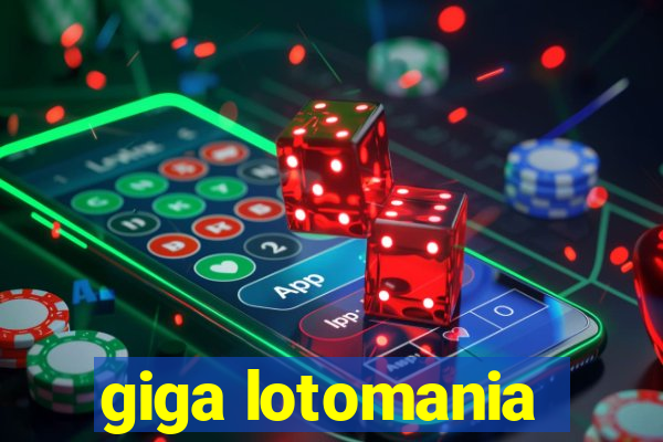 giga lotomania