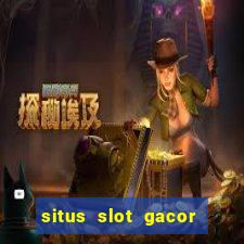 situs slot gacor pasti menang