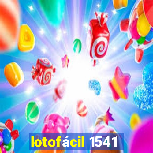 lotofácil 1541