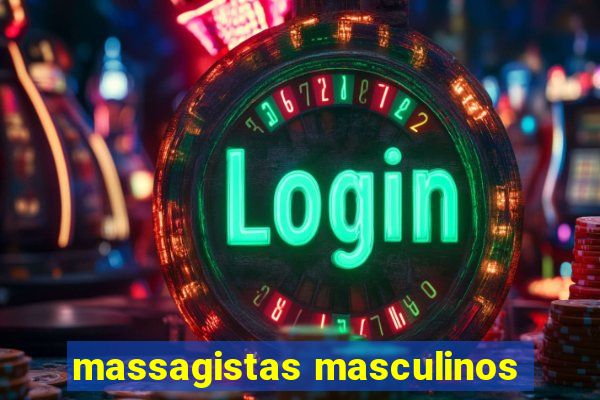 massagistas masculinos