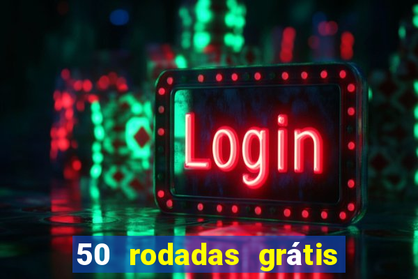 50 rodadas grátis no cadastro