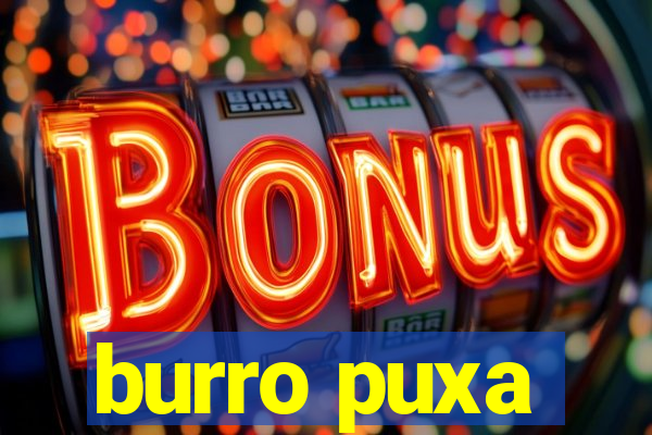 burro puxa