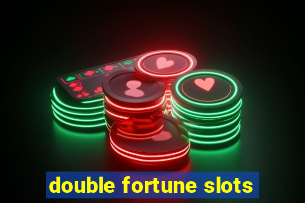 double fortune slots