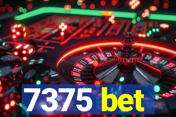 7375 bet