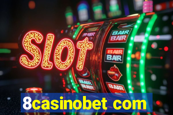 8casinobet com