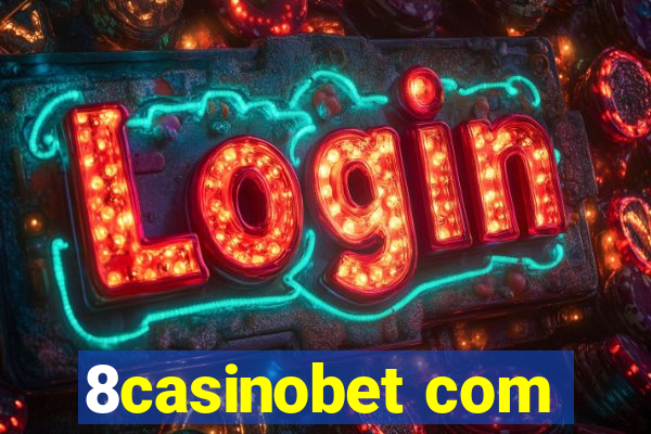 8casinobet com