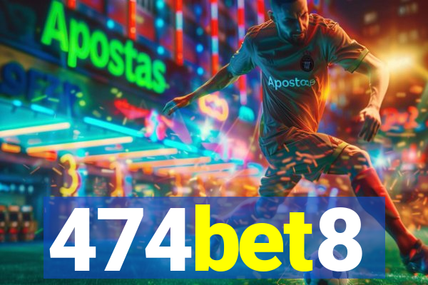 474bet8