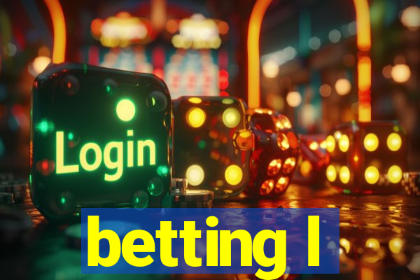 betting l