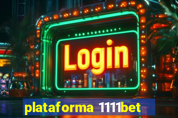 plataforma 1111bet