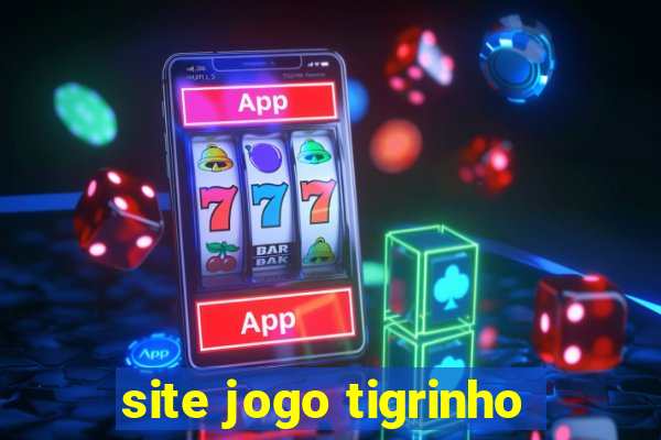 site jogo tigrinho