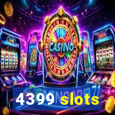 4399 slots