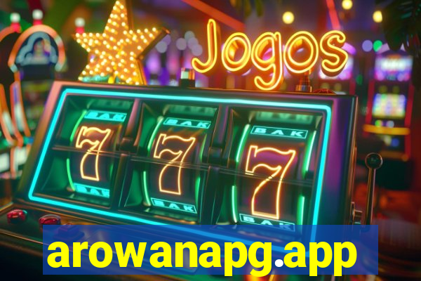 arowanapg.app