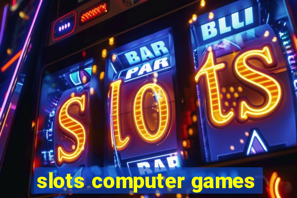 slots computer games