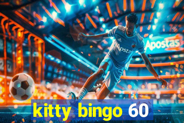 kitty bingo 60