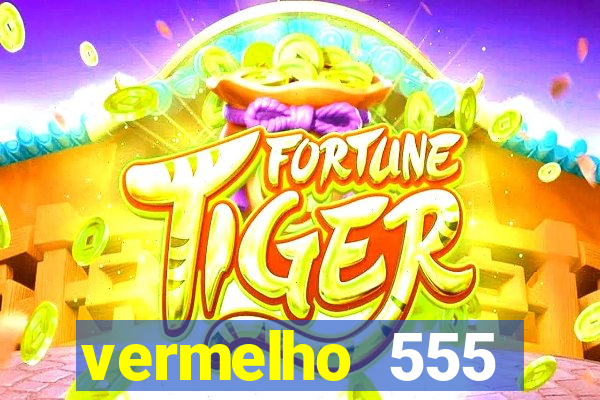 vermelho 555 plataforma de jogos