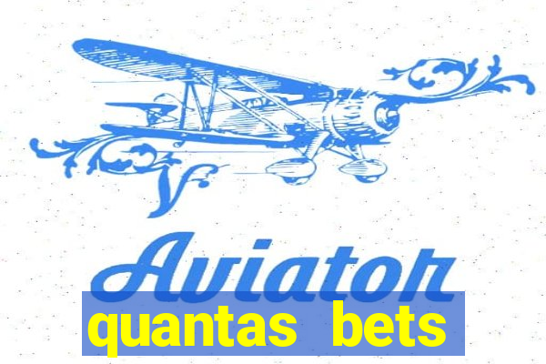 quantas bets existem no brasil