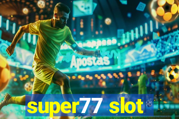 super77 slot