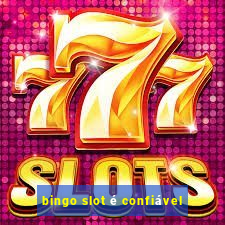 bingo slot é confiável