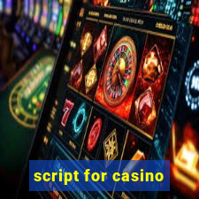 script for casino