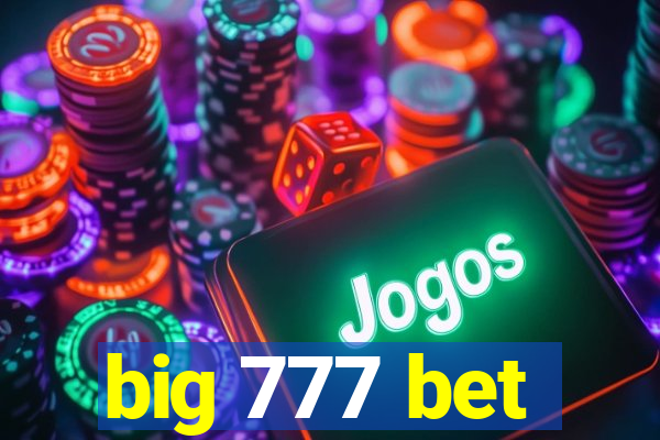 big 777 bet