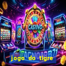 jogo do tigre minimo 1 real