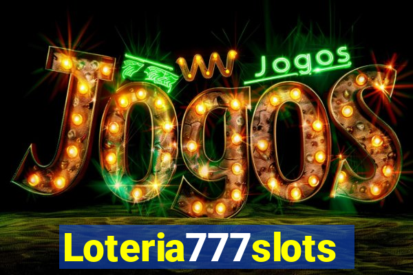 Loteria777slots