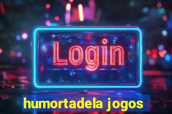 humortadela jogos