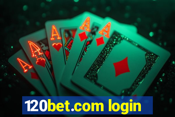 120bet.com login