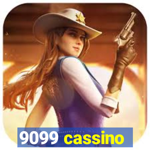 9099 cassino