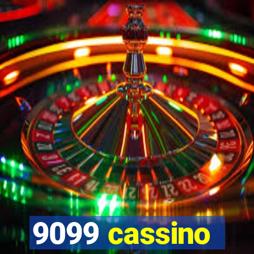 9099 cassino