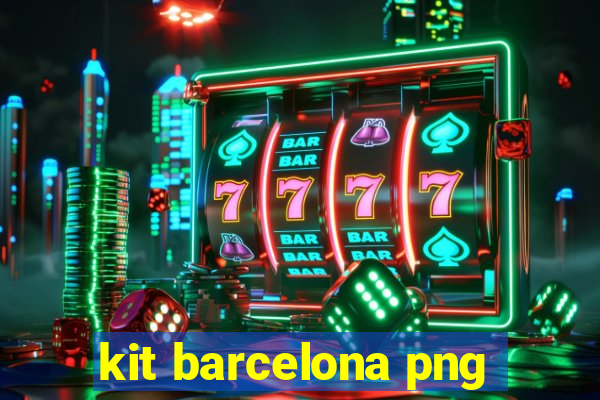 kit barcelona png